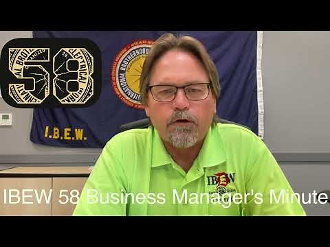 IBEW Local 58 Business Manager Minute