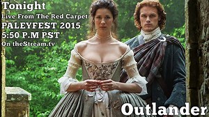 Outlander Live From The Red Carpet at Paleyfest 2015 on theStream.tv!