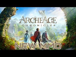 ArcheAge Chronicles Gameplay! (New MMORPG)