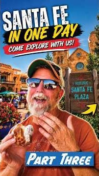 Part 3: Santa Fe in One Day — Come Explore With Us!
