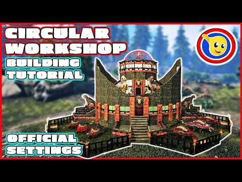Ark: How To Build A Circular Workshop | Building Tutorial | Official Settings