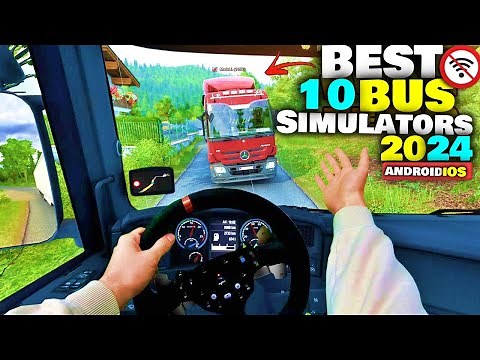 Top 10 Best Bus Simulator Games for Android/iOS OFFLINE | Realistic Bus Simulator Games 2024
