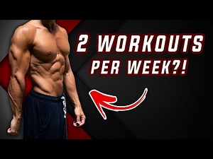 Are 2 Workouts Per Week REALLY ENOUGH?! (What You Need to Know)