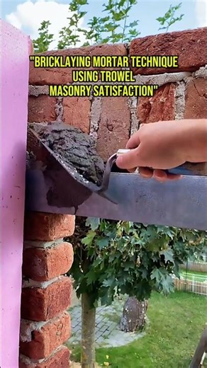 Bricklaying Mortar Technique Using Trowel | Masonry Satisfaction