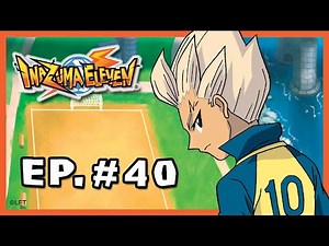 Inazuma Eleven - Episode 40 - Erik Eagle in Serious Trouble!