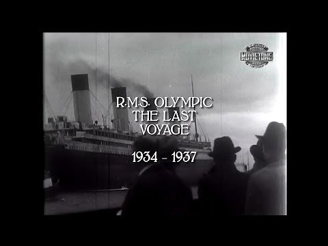 RMS Olympic's Last Voyage 1934 - 1937 (HD/audio)