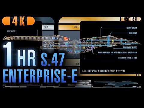 System47: Enterprise-E Schematics • 1-Hour Loop in 4K [from ver. 2.5.01]