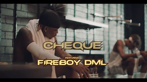 Video: Cheque – History Ft. Fireboy DML - Download Mp4