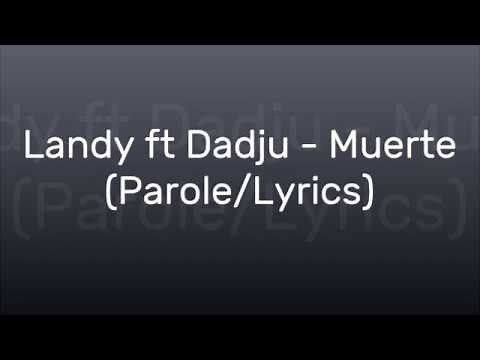Landy ft Dadju - Muerte (Parole/Lyrics)