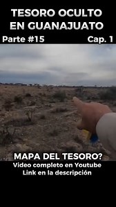 Parte #15 Cap 1."EL MAPA DEL TESORO" El Tesoro escondido en Guanajuato. 🪙💰 Seguimos las pistas y símbolos que dejaron. Video Conpleto https://youtu.be/WD2Nq8PqRpI 🔥💰🪙🌝 Capítulo 1 Serie "Detección y Aventura" Cazador de Tesoros . #hevercazadordetesoros #cazadordetesoros #detectordemetales #serie ##deteccionyaventura | Cazador de Tesoros