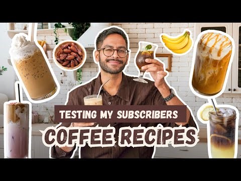 TESTING MY SUBSCRIBERS’ FAVORITE COFFEE RECIPES ☕ | MY HONEST REACTIONS 👀