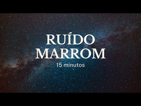 Ruído Marrom | 15 minutos | Tela Escura