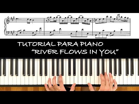 How to play "River flows in you" - Tutorial and sheet music