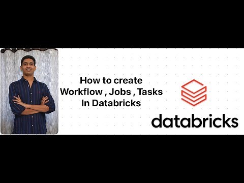 Explained on how to create Jobs & Different Types of Tasks in in Databricks Workflow