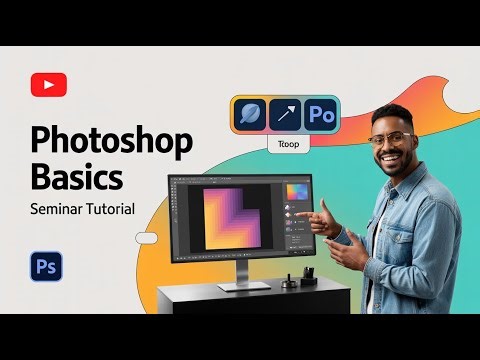 Photoshop Basics Tutorial – Complete Seminar for Beginners!