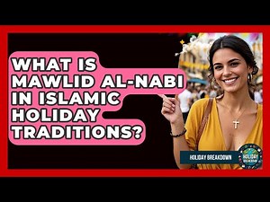 What Is Mawlid al-Nabi In Islamic Holiday Traditions? - Holiday Breakdown