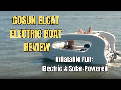 Gosun Elcat Electric Boat Review: Electric & Solar-Powered