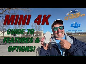 DJI Mini 4K A Beginner's Overview Of Features and Flight Options