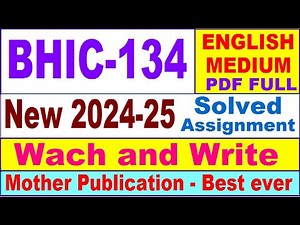 BHIC 134 solved assignment 2024-25 in English || bhic 134 solved assignment 2025 || bhic134 2024-25