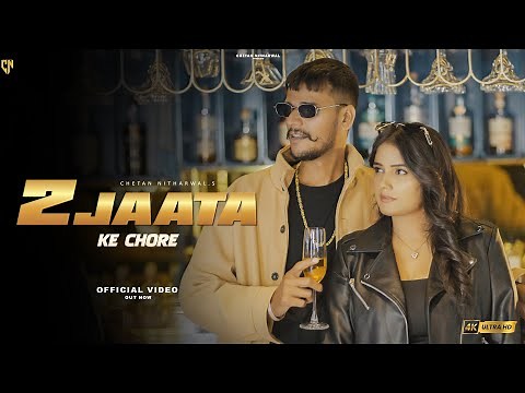 2 Jaata Ke Chore -(Official Video) Chetan Nitharwal | Neeru | Addy B | New Jaat Song | Jat Song