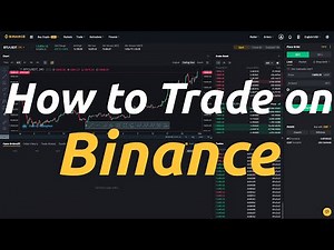 How to Trade on Binance - Binance's Trading Interface Tutorial (Updated)