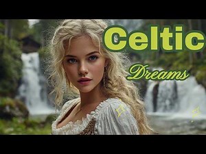 Emerald Valleys & Celtic Melodies | The Ultimate Relaxation Music Video