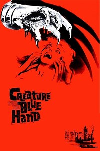 Stream Creature with the Blue Hand (1967): Find it on Netflix, Prime Video, Hulu & more