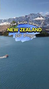 Here's a travel itinerary for New Zealand's South Island.