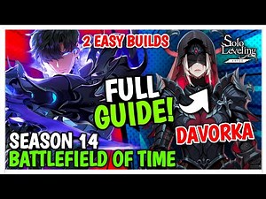 THE ULTIMATE DAVORKA SEASON 14 BATTLEFIELD OF TIME GUIDE! BEST STRAT & BUILDS - Solo Leveling: Arise