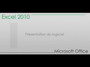 Formation Excel 2010 - Partie 1 Présentation du logiciel
