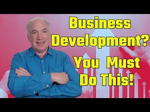The ONE Thing You Need To Do For Business Development