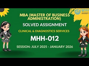 MHH-012 MBAHCHM Solved Assignment 2025-2026 | IGNOU MBA Complete Assignment Solution 2k25 Video