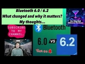 New Features Of Bluetooth 6.0 & 6.2 ? My Simple thoughts and Tutorial.