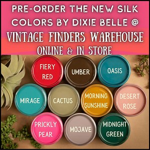 14 reactions · 15 comments | You know we can't wait to get our hands on these! Introducing the 10 new silk paint colors. Here is each color from Dixie Belle's "Desert Collection". Fiery Sky Umber Oasis Mirage Cactus Mojave Desert Rose Prickly Pear Morning Sunshine Midnight Green #dixiebellepaint #bestpaintonplanetearth #VeniceFlorida | Vintage Finder's Warehouse LLC | Facebook