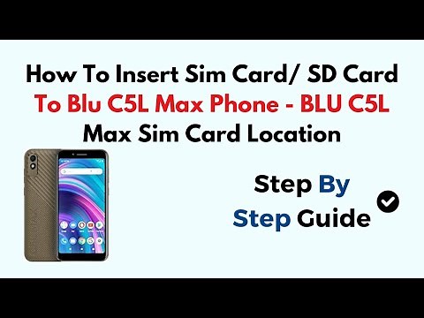 How To Insert Sim Card/ SD Card To Blu C5L Max Phone - BLU C5L Max Sim Card Location