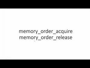 13. Memory_order_acquire and memory_order_release more examples.