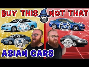 The CAR WIZARD shares the top ASIAN cars TO Buy & NOT to Buy!