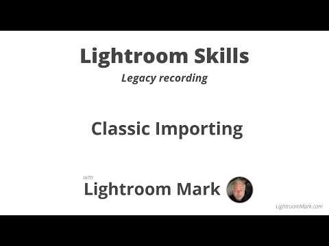 Lightroom Classic Importing Workflow