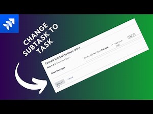 how to change a subtask to a task in jira