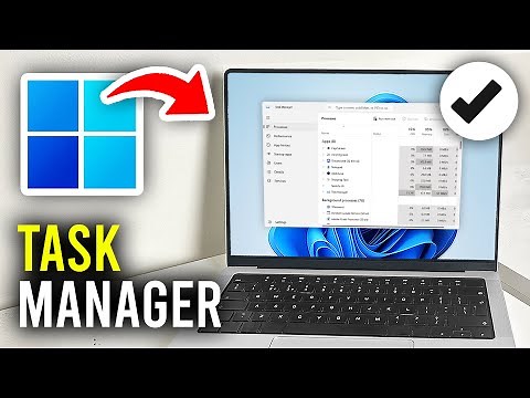 How To Open Task Manager In Windows 11 & 10 - Full Guide