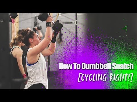 How To Dumbbell Snatch CYCLING RIGHT!