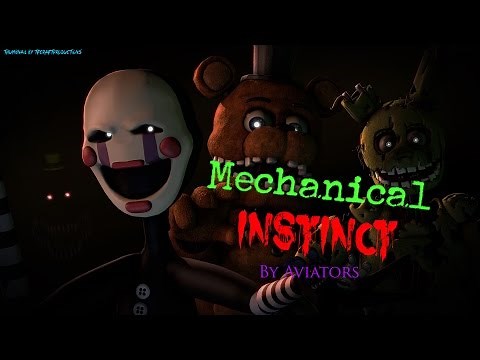 [FNAF SFM SONG]Mechanical Instinct by Aviators (Collab)