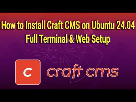 How to Install Craft CMS on Ubuntu 24.04 | Full Terminal & Web Setup