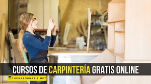Los 5 mejores cursos gratuitos de CARPINTERÍA online