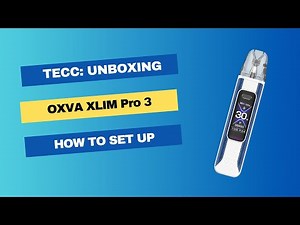 OXVA Xlim Pro 3 First Setup Tutorial!