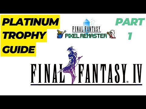 Final Fantasy 4 Pixel Remaster Platinum Trophy Guide - Part 1: Baron, Mist Cave, Mist & Desert