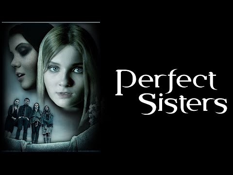 Perfect Sisters (1080p) FULL MOVIE - Drama, Horror, Thriller