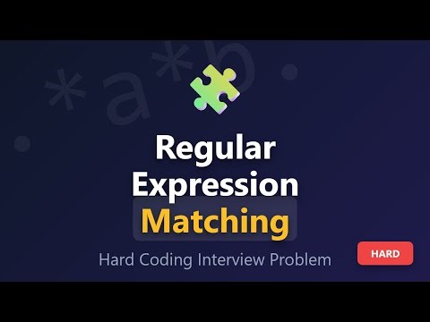 Regular Expression Matching - LeetCode Hard Problem Explained