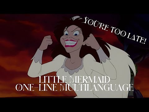 Ursula "You're Too Late!": One Line Multilanguage (2023 UPDATED)