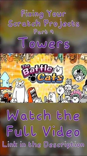 Fixing YOUR scratch projects | Towers | Overview
